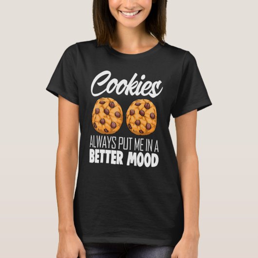 Cookieは常に私をより良い気分に置くChocoチップ Tシャツ (正面)