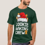 CookieベーキングクルーChristmas Santa Familyチーム Tシャツ<br><div class="desc">Cookieベーキングクルーおもしろいクリスマスサンタファミリーチーム分隊，動物，爆弾，爆弾分隊，キャプテン，ダイビング，ユーモア，冗談，海洋，軍隊，船員，船舶，煙，潜水艦，泳ぐ，チーム，チーム，チーム作業，水中，ユニコーン，ヴィンテージ，アフリカ，アフリカ，アフリカ，アフリカ，動物の友人，保護</div>