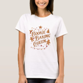Cookie Baking Queen Holiday Design Tシャツ