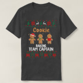 Cookie Baking Team Captain Christmas Ugly Christma Tシャツ (デザイン正面)