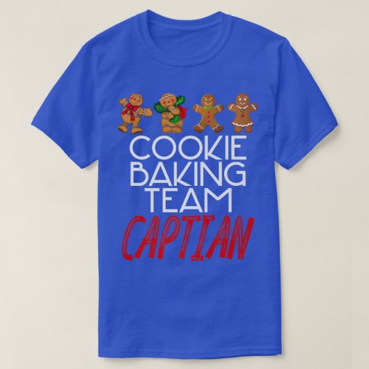 Cookie Baking Team Captain Humorous Christmas Merc Tシャツ (デザイン正面)
