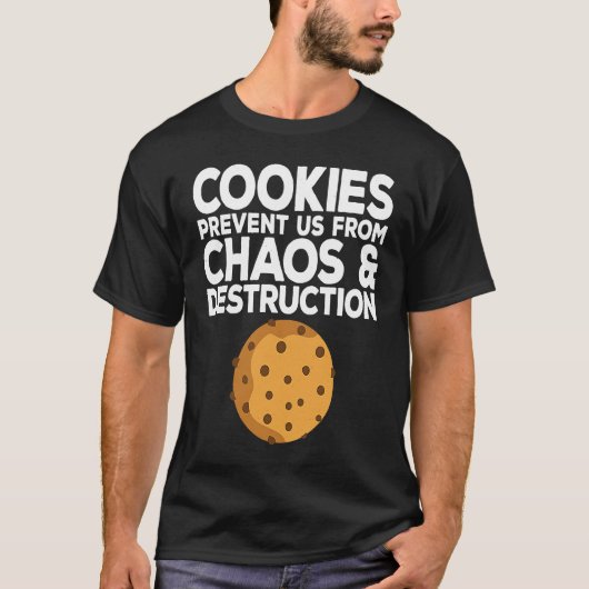 Cookie Quote Chocolate Chip Cookie Idea Tシャツ (正面)