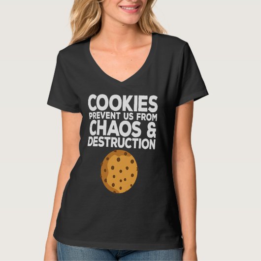 Cookie Quote Chocolate Chip Cookie Idea Tシャツ (正面)