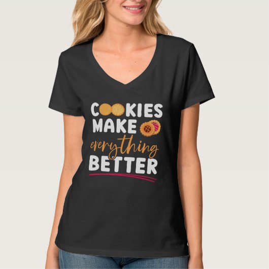 Cookies Make Everything Better Baking Bakery Owner Tシャツ (正面)