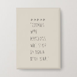 Cookies were delicious 缶バッジ