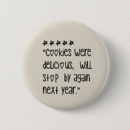 Cookies were delicious 缶バッジ