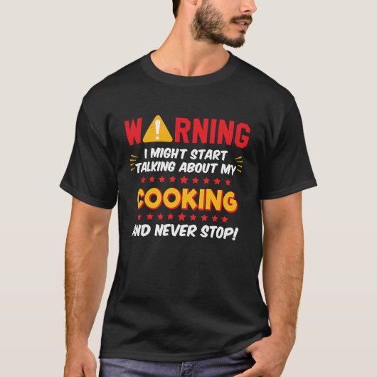 Cooking Chef Baker Saying Joke Graphic Tシャツ (正面)