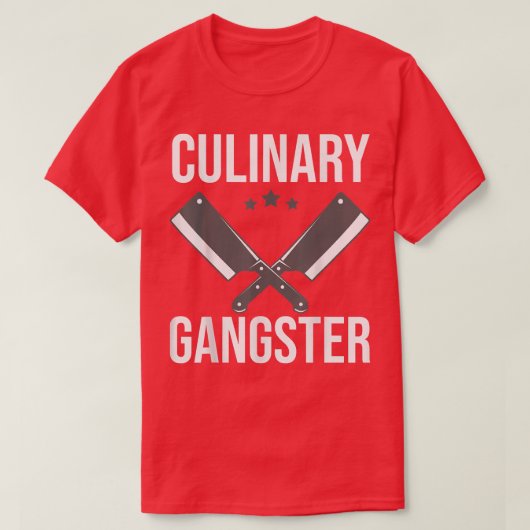 Cooking Chefs Sous Chefs Culinary Gangster Cooking Tシャツ (デザイン正面)