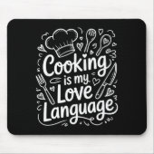 Cooking Is My Love Language, Culinary Chef And Kit マウスパッド (正面)
