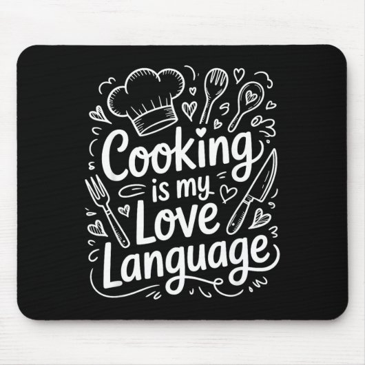 Cooking Is My Love Language, Culinary Chef And Kit マウスパッド (正面)