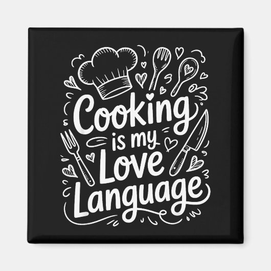 Cooking Is My Love Language, Culinary Chef And Kit マグネット (正面)