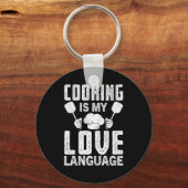 Cooking Is My Love Language Funny Chef Quote  キーホルダー (正面)