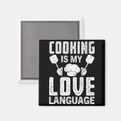 Cooking Is My Love Language Funny Chef Quote マグネット (正面/裏面)