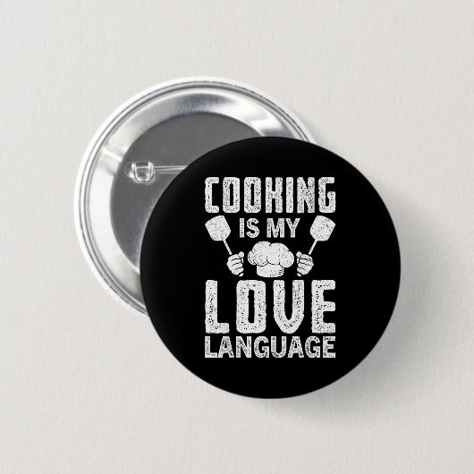 Cooking Is My Love Language Funny Chef Quote  缶バッジ (正面&裏面)