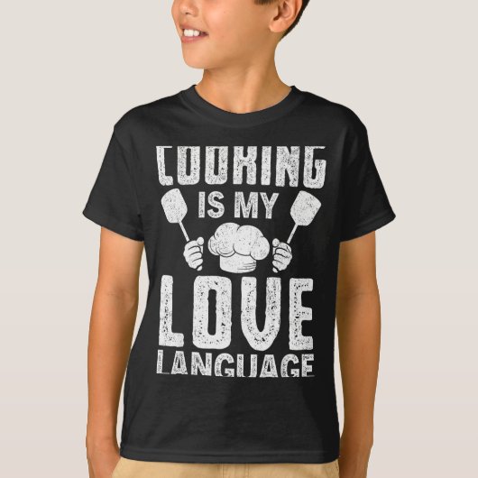 Cooking Is My Love Language Funny Chef Quote Tシャツ (正面)