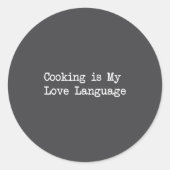 Cooking Is My Love Language Funny Quotes  ラウンドシール (正面)