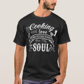 Cooking With Love Quote Chef Star Kitchen astronau Tシャツ (正面)