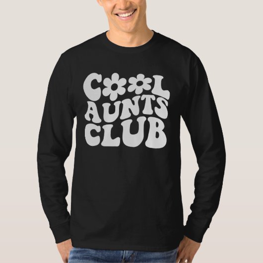 Cool Aunts Club Retro Groovy New Aunt Auntie Cool Tシャツ (正面)