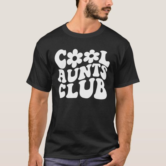 Cool Aunts Club Retro Groovy New Aunt  Auntie Cool Tシャツ (正面)