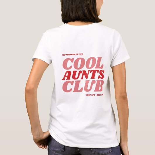 Cool Aunts Club™ Tシャツ (裏面)