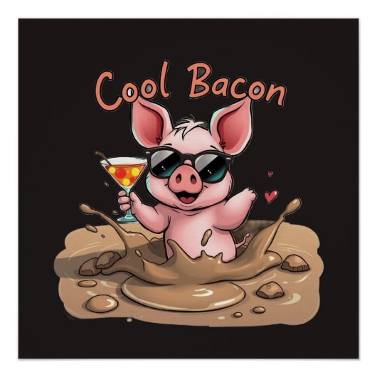 "Cool Bacon" Piglet in Sunglasses ポスター (正面)