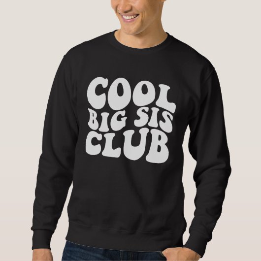 Cool Big Sis Club スウェットシャツ (正面)