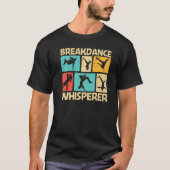 Cool Breakdance For Men Women Breakdancer Breakdan Tシャツ (正面)