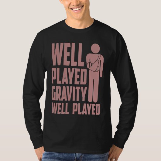 Cool Broken Arm For Kids Gravity Gag Broke Bone Tシャツ (正面)