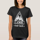 Cool Canoe And Chill Rusty Forest Canoe Tシャツ (正面)