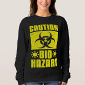 Cool Caution Bio Hazard Puberty Virus Scientists スウェットシャツ (正面)
