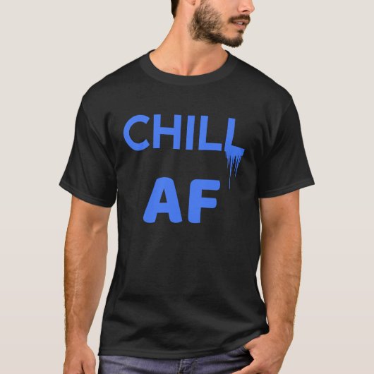 Cool Chill AF Icicles Positive Attitude Tシャツ (正面)