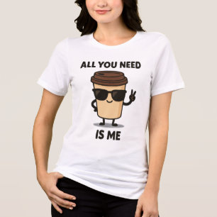 Cool Coffee Cup – 面白い引用「私だけで十分だよ」 トライブレンドTシャツ