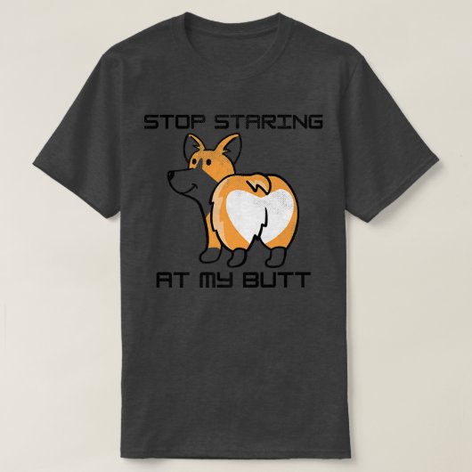 Cool Corgis Puppy Lovers Funny Stop Staring At My  Tシャツ (デザイン正面)