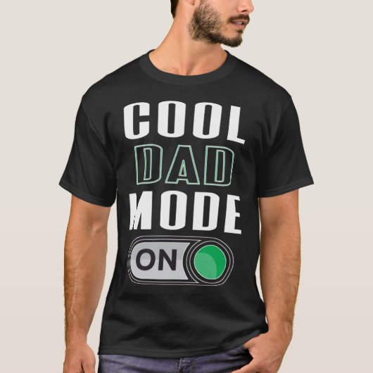 Cool Dad Mode On Fun Father s Day Graphic Artwork Tシャツ (正面)