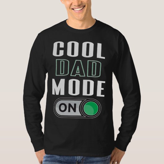 Cool Dad Mode On Fun Father s Day Graphic Artwork Tシャツ (正面)
