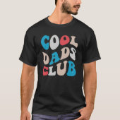 Cool Dads Club - クールなパパ Tシャツ (正面)