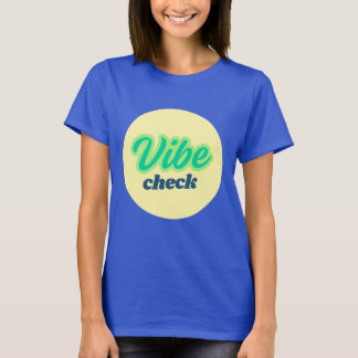 Cool Design: Vibe Check Tシャツ