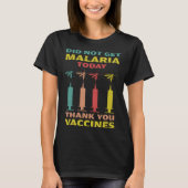 Cool Did Not Get Malaria Thank You Vaccines Malari Tシャツ (正面)