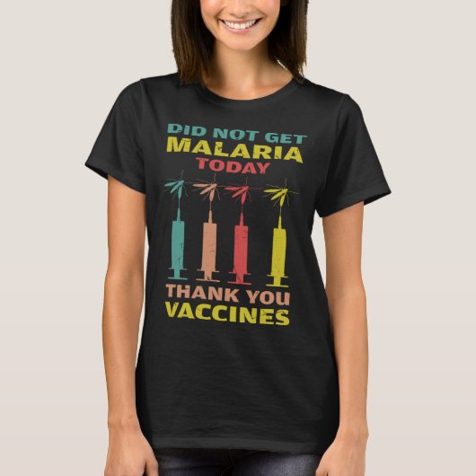 Cool Did Not Get Malaria Thank You Vaccines Malari Tシャツ (正面)