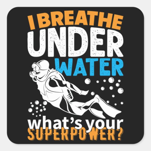 Cool Diving Design - I Breathe Under Water スクエアシール (正面)