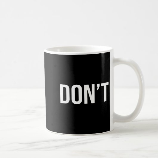 Cool Don't Design - Simple Word Trendy Do Not_dont コーヒーマグカップ (右)