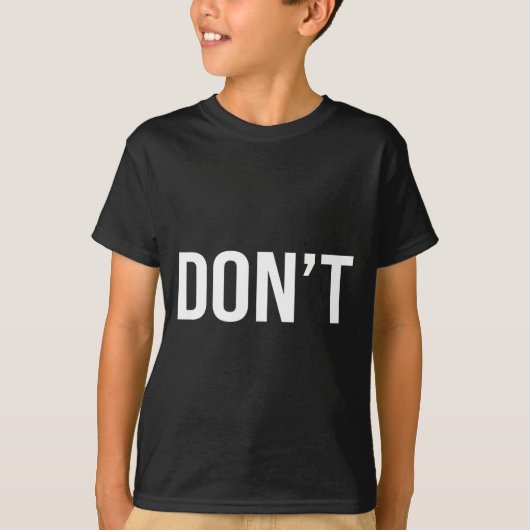 Cool Don't Design - Simple Word Trendy Do Not_dont Tシャツ (正面)