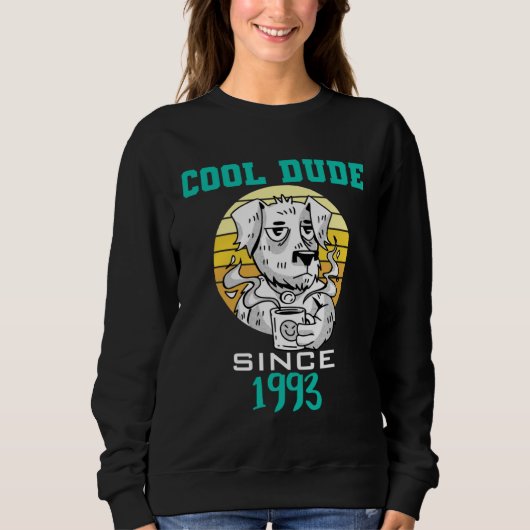 Cool dude since 1993 スウェットシャツ (正面)