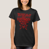 Cool Electrician  Men  Electricity Kill You Linema Tシャツ (正面)