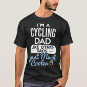 Cool Fathers Day Cycling Dad Tシャツ (正面)