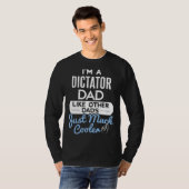 Cool Fathers Day Dictator Dad Tシャツ (正面フル)