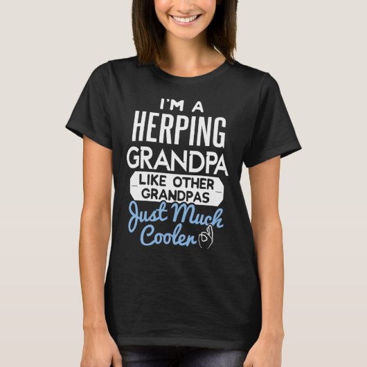 Cool Fathers Day T-Shirt Herping Grandpa Tシャツ (正面)