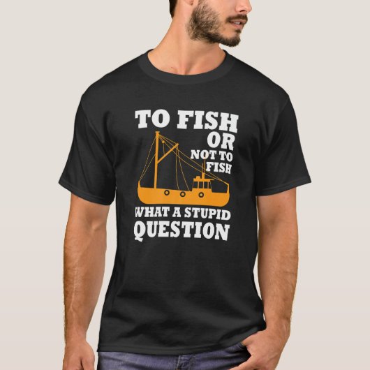 Cool Fishing Trawler Fishermen Saying Fisher Boat Tシャツ (正面)