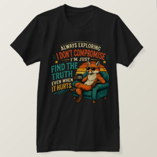 Cool Fox – たえず探究し、たとえ傷ついても真実を見極める Tシャツ