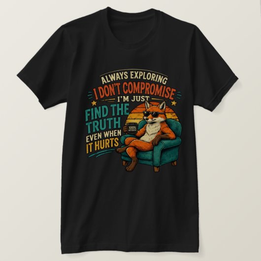 Cool Fox – たえず探究し、たとえ傷ついても真実を見極める Tシャツ (デザイン正面)